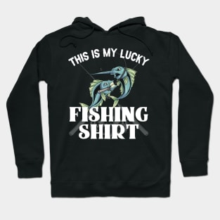 This Is My Lucky Fishing Shirt Fisherman Hoodie